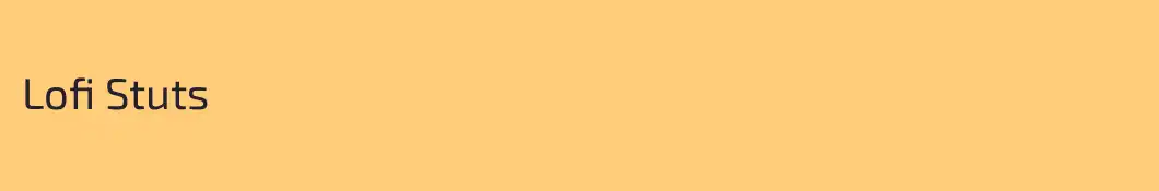 Lofi Stuts